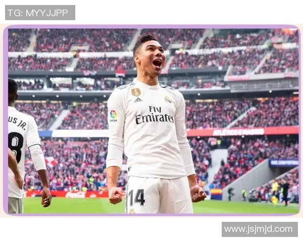 皇马宣布续约卡塞米罗五年！转会市场受波动打压